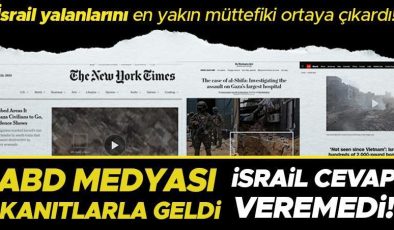 İsrail yalanlarını en yakın müttefiki ortaya çıkardı! ABD medyası kanıtlarla geldi, İsrail cevap veremedi…
