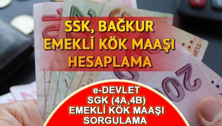 KÖK MAAŞ HESAPLAMA TABLOSU OCAK 2024 || Kök maaş nasıl bulunur, nereden sorgulanır? En düşük SSK, Bağ-Kur emekli aylığı ne kadar, kaç TL olacak? e-Devlet kök maaş öğrenme ekranı…