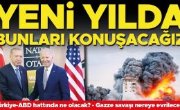 Yeni yılda bunları konuşacağız… 2024’e devredenler