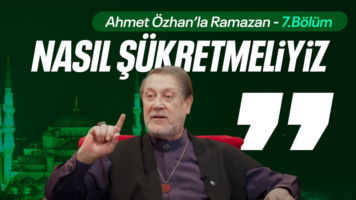 Ahmet Özhan’la Ramazan 7. bölüm